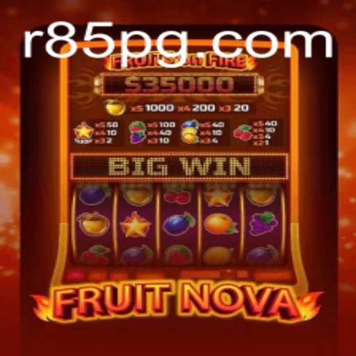 Exploring FruitNova: A Fresh Gaming Adventure with the Exciting R85 Update