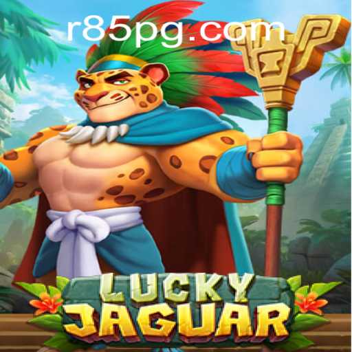 Discover the Excitement of LuckyJaguar: A Thrilling Gaming Adventure with R85