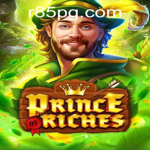 PrinceOfRiches: A New Era of Gaming with R85
