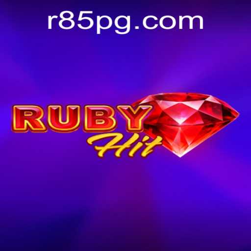 Exploring RubyHit: The Exciting World of R85